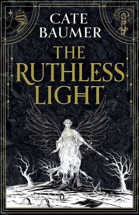 "THE RUTHLESS LIGHT" von Cate Baumer. Illustration eines Engels mit schwarzen Flügeln, zwei kahlen Bäumen und zerstreuten Helmen.