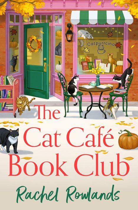 „The Cat Café Book Club“ von Rachel Rowlands. Illustration: Katzen vor einem Café, Kürbisse, Tische und Bücher.