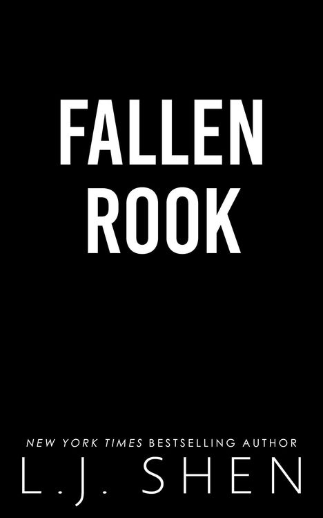 "Fallen Rook" in großer weißer Schrift auf schwarzem Hintergrund, unten "L.J. Shen" als Autor.