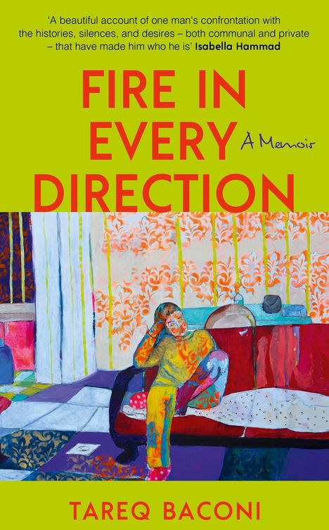 „FIRE IN EVERY DIRECTION: A Memoir“, Zitat von Isabella Hammad. Illustration: Person auf buntem Sofa, lebhafte Muster.