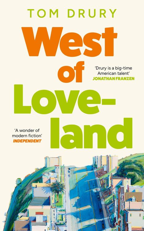 "Tom Drury: West of Loveland. 'Drury is a big-time American talent' - Jonathan Franzen. 'A wonder of modern fiction' - Independent. Final cover to be revealed."