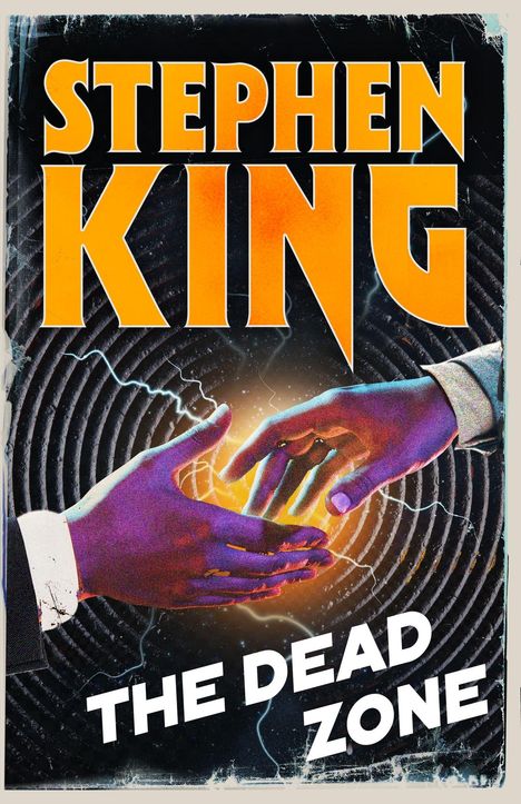 Text: "Stephen King, The Dead Zone." Zwei Hände in einem Lichtkreis, umgeben von schwarzen konzentrischen Linien. Retro-Stil.