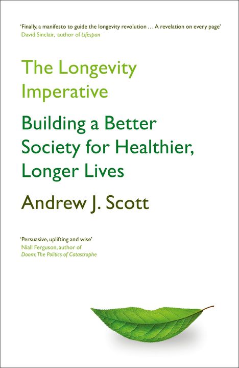 Andrew J. Scott: The Longevity Imperative, Buch