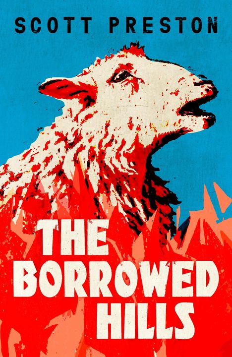 Scott Preston: The Borrowed Hills, Buch