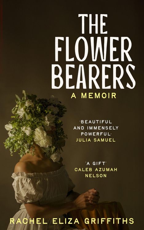 Der Text zeigt Buchtitel und Autor: "THE FLOWER BEARERS" von Rachel Eliza Griffiths. Eine Person mit Blumendekoration.
