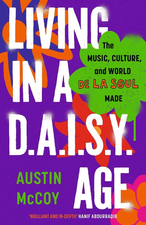 Text: "Living in a D.A.I.S.Y. Age" von Austin McCoy. Hintergrund: Bunte Blumenillustration in Lila, Grün, Orange und Rot.