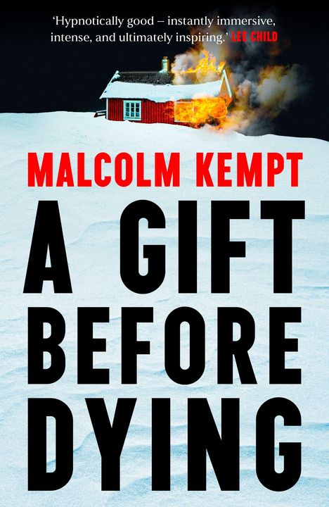 Titel: A Gift Before Dying. Oben brennt ein kleines Haus im Schnee.