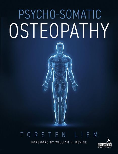 Text: "Psycho-Somatic Osteopathy", "Torsten Liem", "Foreword by William H. Devine". 
Illustration: Leuchtende menschliche Figur.