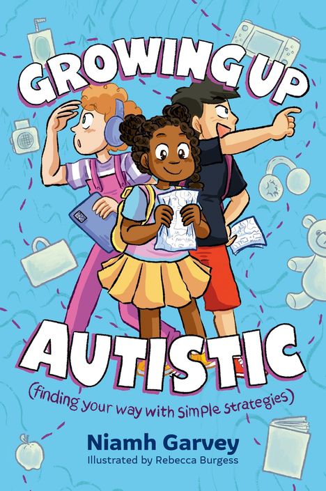 Titel: "Growing Up Autistic (finding your way with simple strategies)". Drei fröhliche Kinder mit Rucksäcken und Karten.