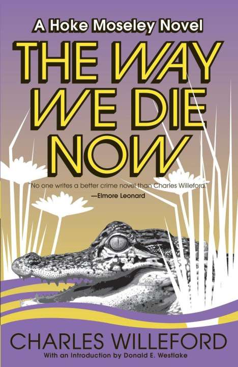 Charles Willeford: The Way We Die Now, Buch