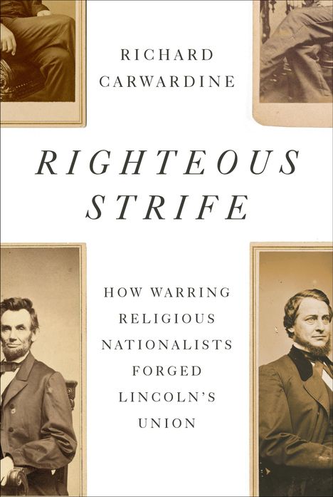 Richard Carwardine: Righteous Strife, Buch