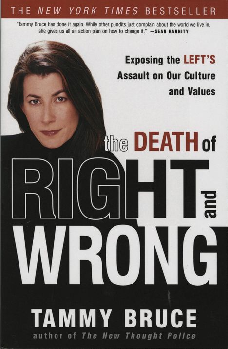 Tammy Bruce: The Death of Right and Wrong, Buch