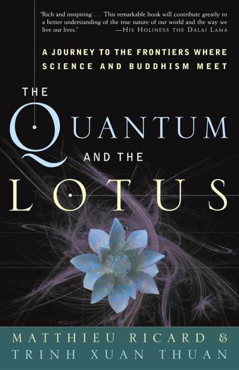 Matthieu Ricard: The Quantum and the Lotus, Buch