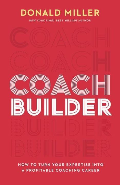 Donald Miller: Coach Builder, Buch