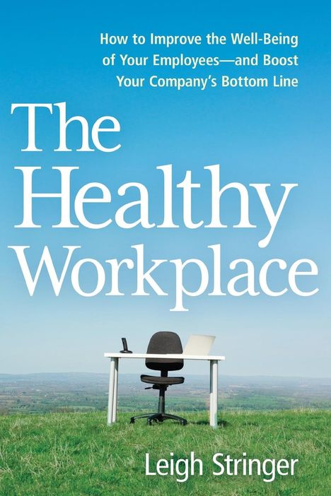 Leigh Stringer: The Healthy Workplace, Buch