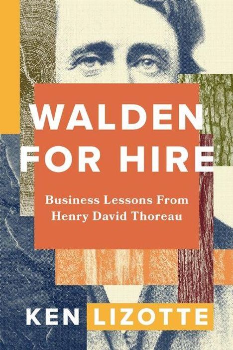Ken Lizotte: Walden for Hire, Buch