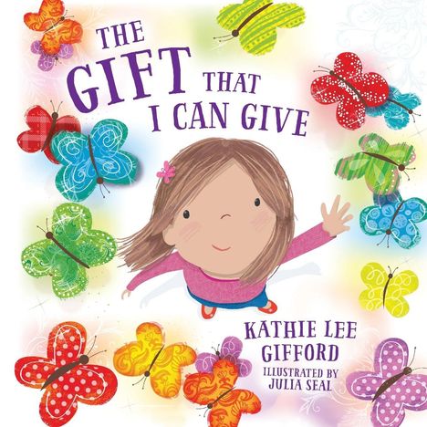 Kathie Lee Gifford: Gift That I Can Give | Softcover, Buch