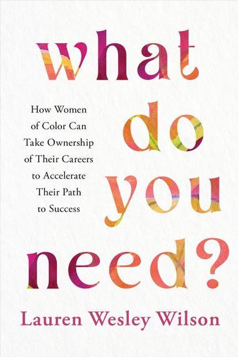 Lauren Wesley Wilson: What Do You Need?, Buch