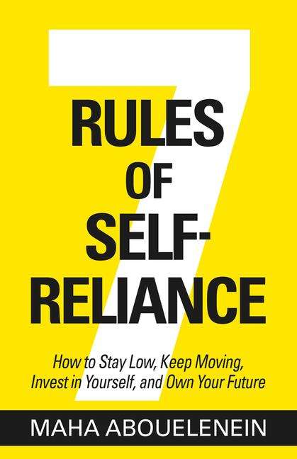 Maha Abouelenein: 7 Rules of Self-Reliance, Buch