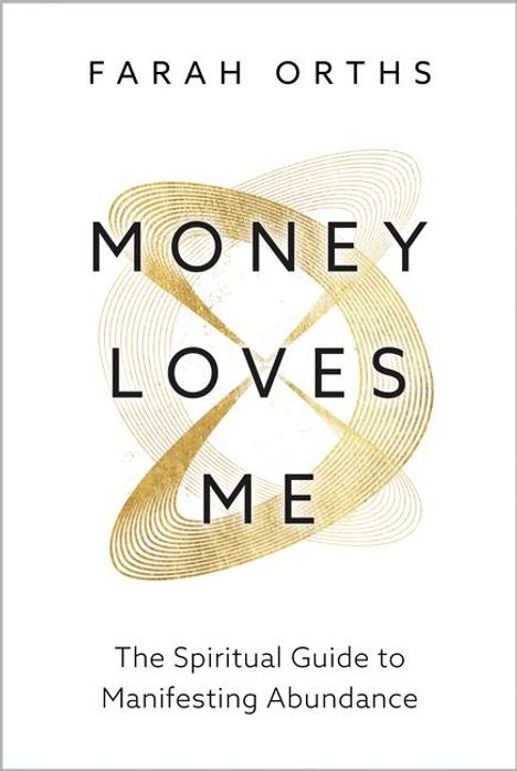 Farah Orths: Money Loves Me, Buch