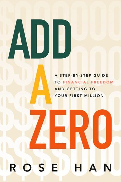 Rose Han: Add a Zero, Buch