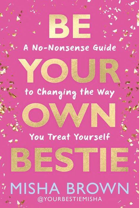 Misha Brown: Be Your Own Bestie, Buch