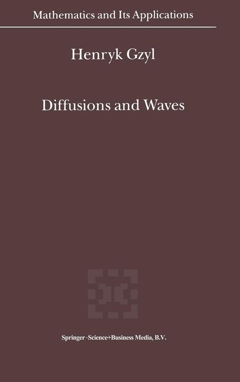 Henryk Gzyl: Diffusions and Waves, Buch