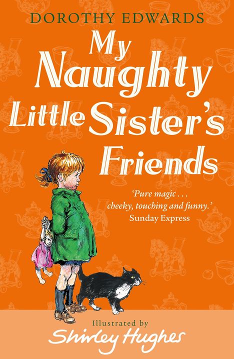 Dorothy Edwards: My Naughty Little Sister's Friends, Buch