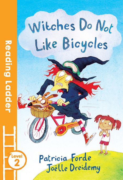 Patricia Forde: Witches Do Not Like Bicycles, Buch