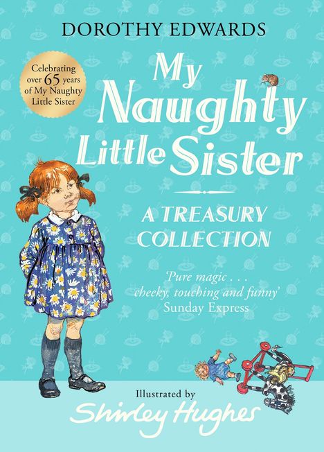 Dorothy Edwards: My Naughty Little Sister: A Treasury Collection, Buch