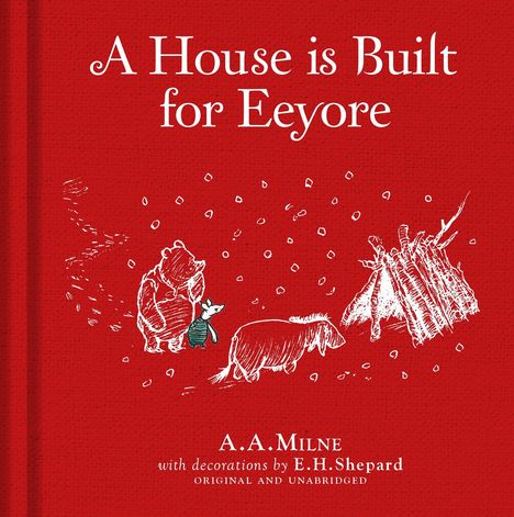 A A Milne: Winnie-The-Pooh: A House Is Built for Eeyore, Buch