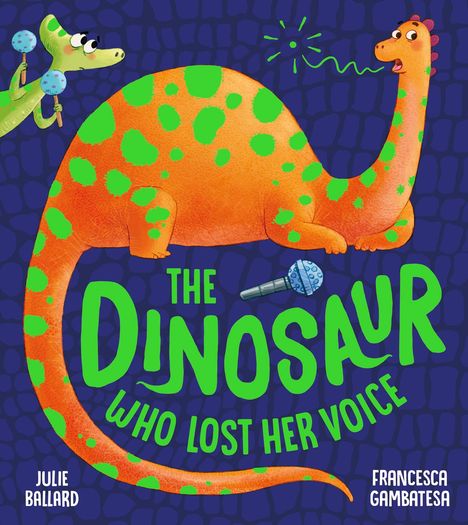 Julie Ballard: Ballard, J: Dinosaur Who Lost Her Voice, Buch