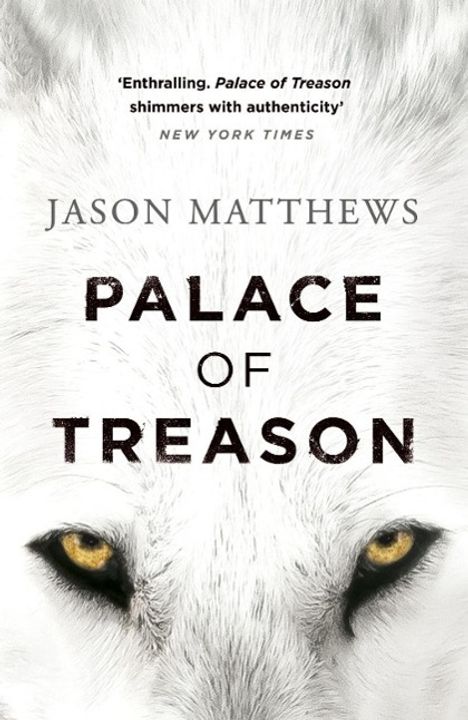 Jason Matthews: Palace of Treason, Buch