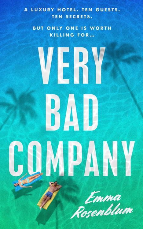 Emma Rosenblum: Very Bad Company, Buch