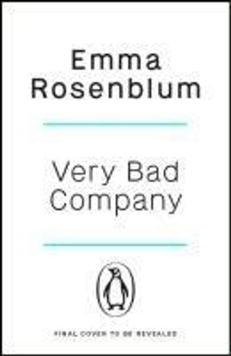 Emma Rosenblum: Very Bad Company, Buch