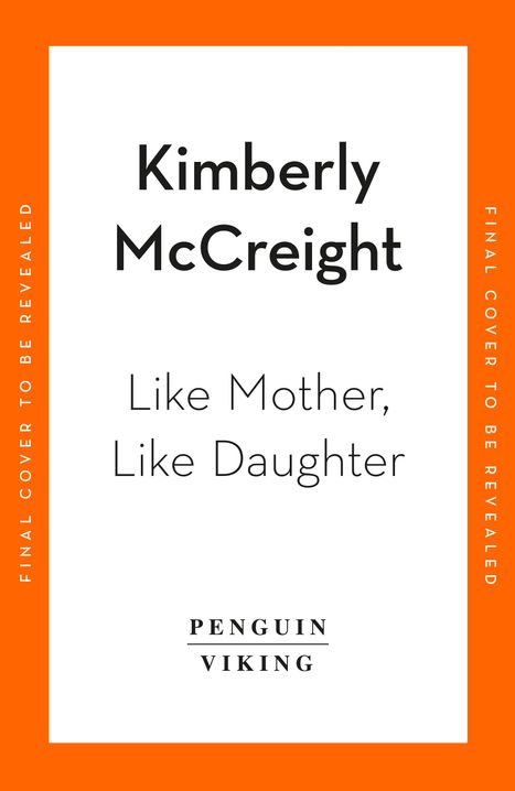 Kimberly Mccreight: Like Mother, Like Daughter, Buch