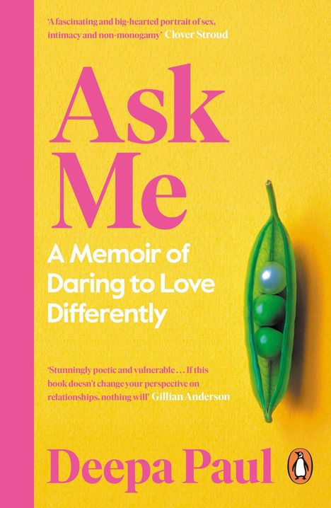 "Ask Me. A Memoir of Daring to Love Differently" von Deepa Paul. Eine geöffnete Erbsenschote enthält zwei grüne Kugeln und eine Perle.