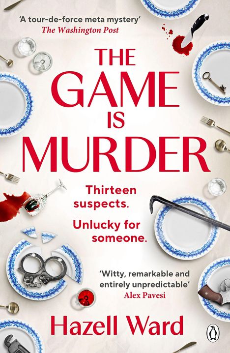 „The Game Is Murder“ von Hazell Ward. Teller, Blut, Messer, Weinglas, Handschellen und Schlüssel, suggestive Elemente.