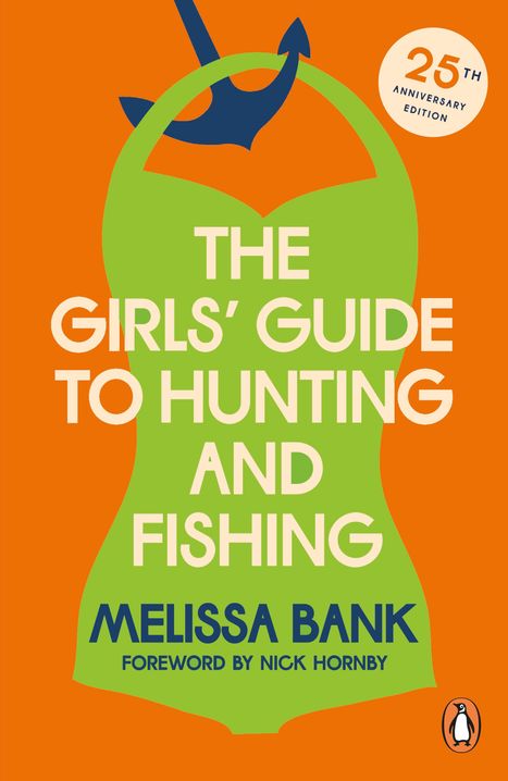 Melissa Bank: The Girls' Guide to Hunting and Fishing, Buch