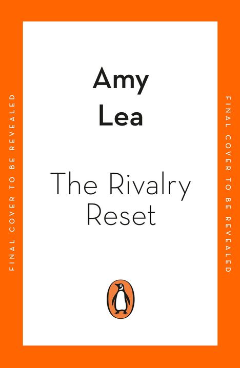 Oben "Amy Lea", mittig "The Rivalry Reset". Außen orange, mit Pinguin-Logo unten.