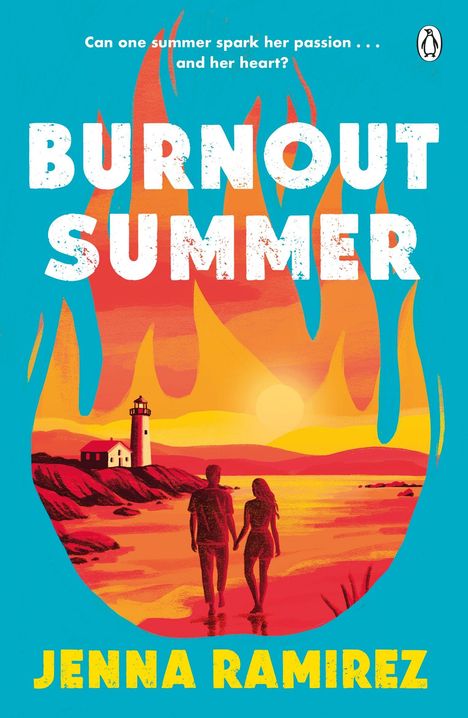 Text: "Can one summer spark her passion... and her heart?", "Burnout Summer", "Jenna Ramirez". Illustration von Flammen, einem Leuchtturm, einem Paar am Strand bei Sonnenuntergang.