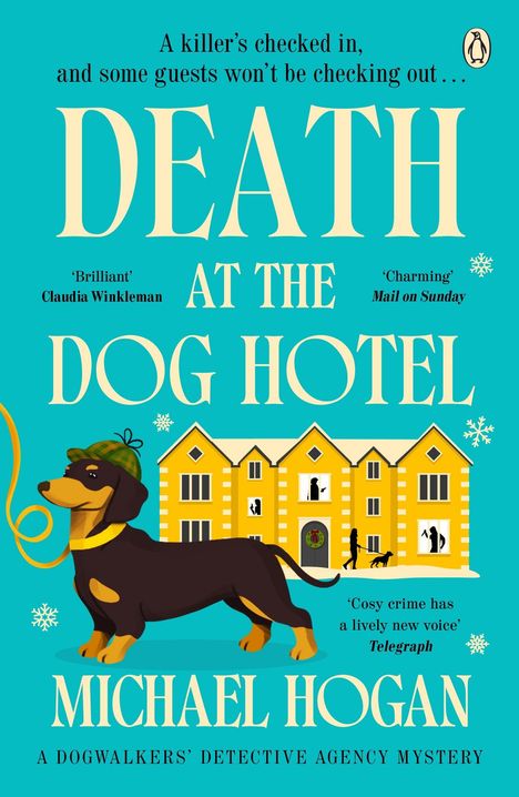 Titel: "Death at the Dog Hotel". Gelber Dackel vor einem Hotel, das Hunde beherbergt. Autorenname: Michael Hogan.