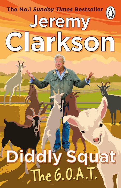 „The No.1 Sunday Times Bestseller“, „Jeremy Clarkson“, „Diddly Squat: The G.O.A.T.“; Mann mit Ziegen in ländlicher Szene.