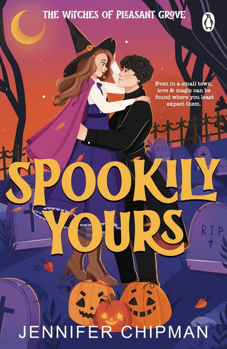 "The Witches of Pleasant Grove. Spookily Yours. Jennifer Chipman."  
Illustration: Hexe und Mann auf Friedhof umgeben von Kürbissen.