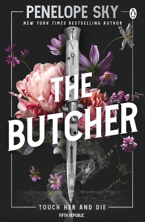 "THE BUTCHER. TOUCH HER AND DIE. FIFTH REPUBLIC." Ein Dolch, blumige Elemente und rauchige Erscheinungen.