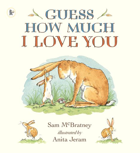 Sam McBratney: Guess How Much I Love You, Buch