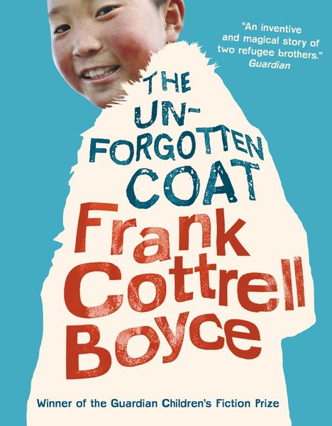 Frank Cottrell Boyce: The Unforgotten Coat, Buch
