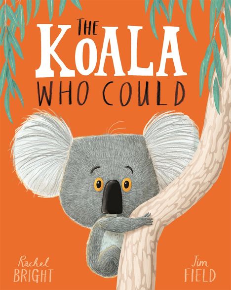 Rachel Bright: The Koala Who Could, Buch