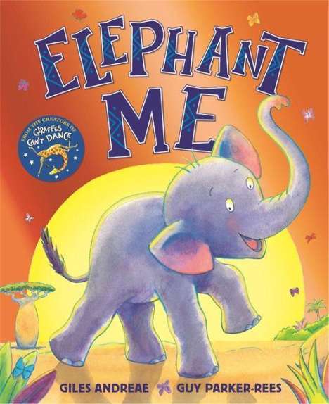 Giles Andreae: Andreae, G: Elephant Me, Buch