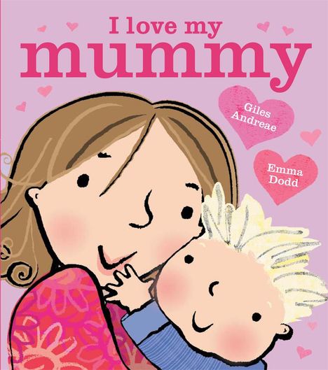 Giles Andreae: I Love My Mummy Board Book, Buch